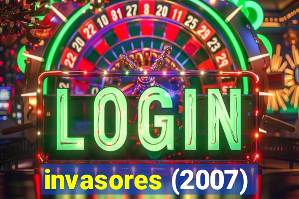 invasores (2007)